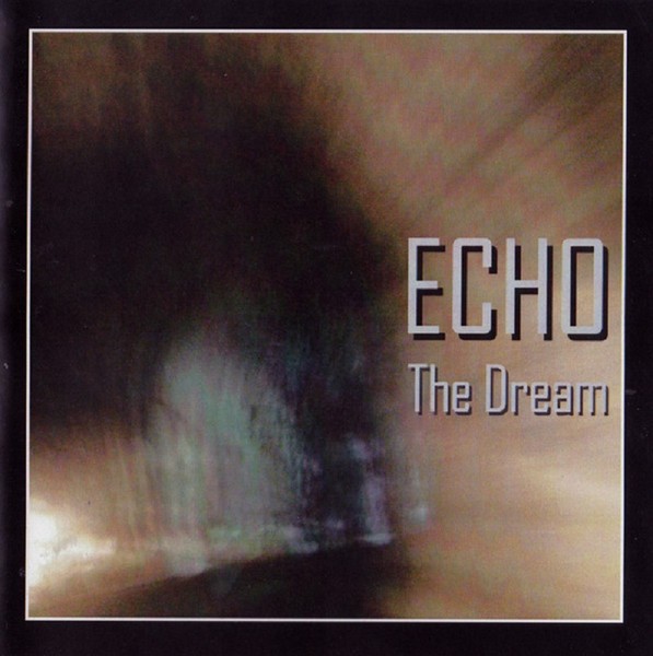 Echo - The Dream 2010 (Prog Rock/Psych Rock)