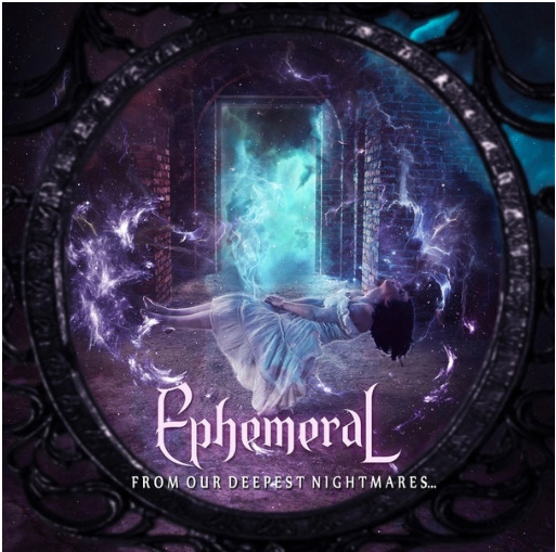Ephemeral - From Our Deepest Nightmares... (2022)