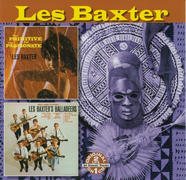 Primitive and Passionate / Les Baxter Balladeers